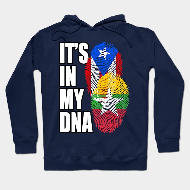 Burmese And Puerto Rican Mix DNA Flag Heritage Gift Hoodie by Just Rep It!!